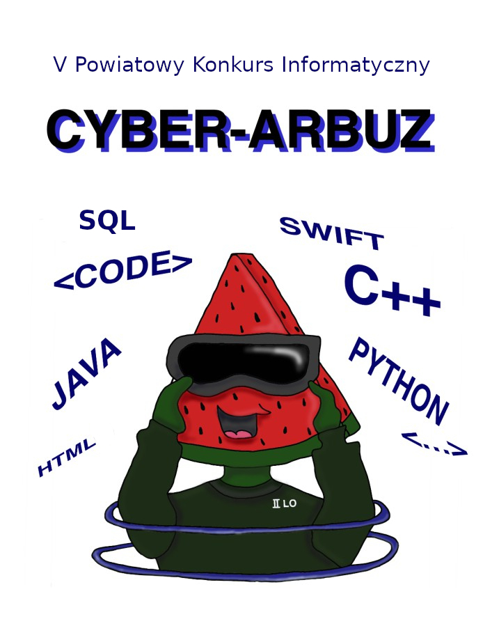 Plakat V Powiatowego Konkursu Informatycznego "Cyber-Arbuz"